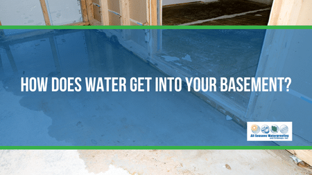 How Does Water Get into Your Basement?