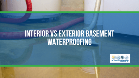 Interior vs Exterior Basement Waterproofing