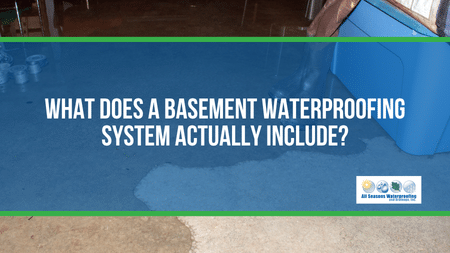 What Does a Basement Waterproofing System Actually Include?