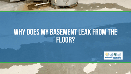 Why Does My Basement Leak From the Floor?